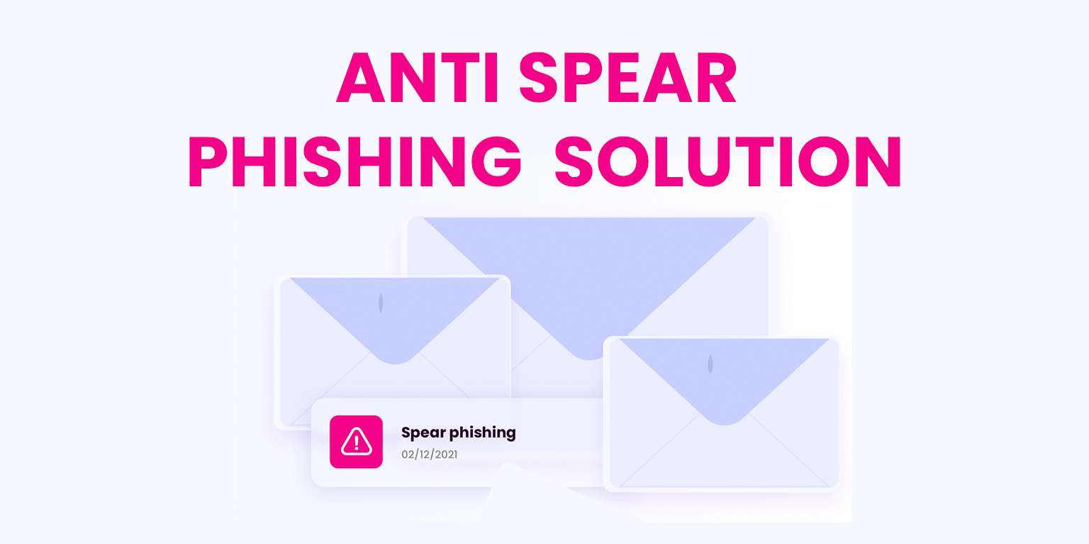 Attaque de phishing - Vade anti phishing et anti spear phishing