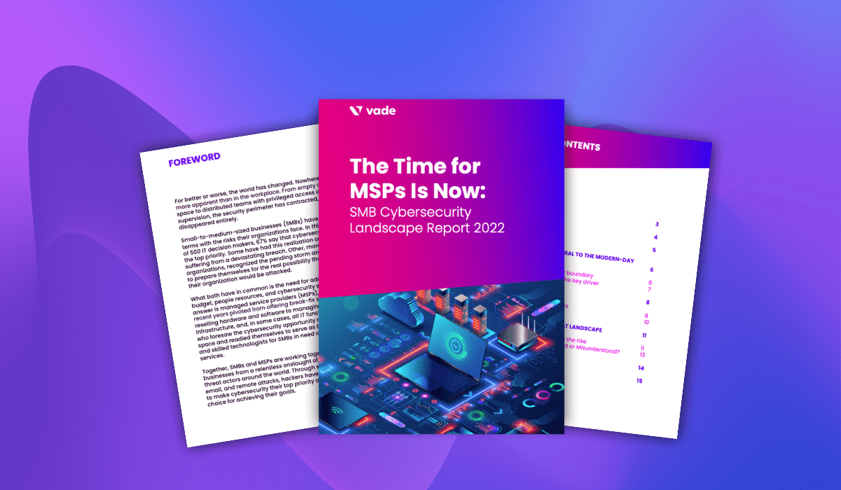 The Time for MSPs Is Now: The 2022 SMB Cybersecurity Report Overview